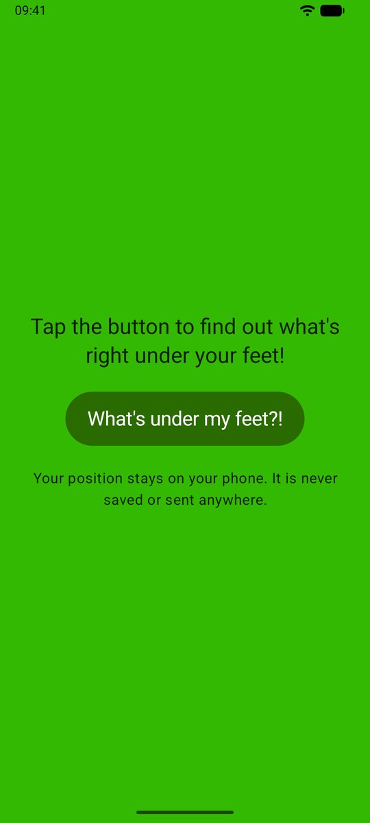 The start screen: a green background, the line Tap the button to find out what's right under your feet, and one big button reading What's under my feet?!